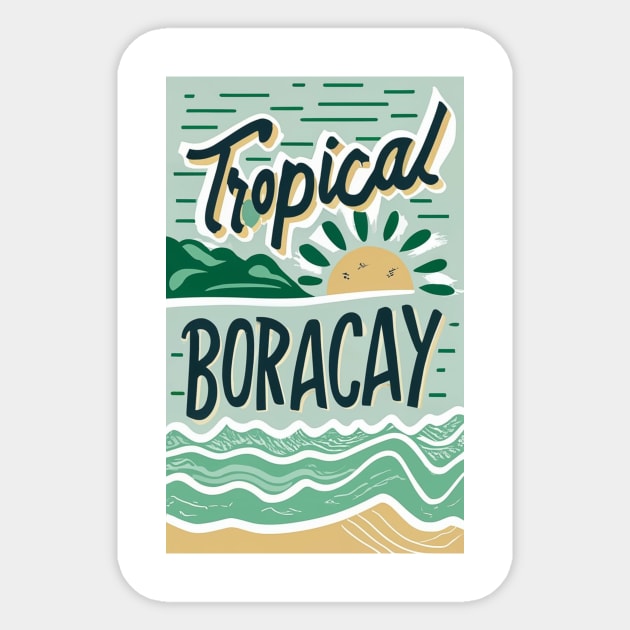 TROPICAL BORACAY Sticker by likbatonboot